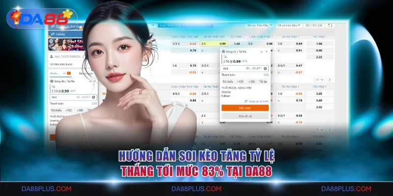 Hướng Dẫn Soi Kèo Tăng Tỷ Lệ Thắng Tới Mức 83% Tại DA88 1 hướng dẫn soi kèo