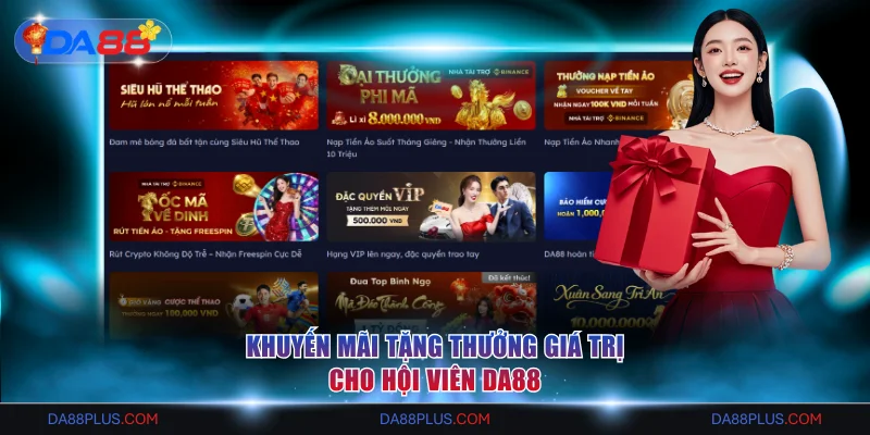 Khuyến mãi Da88 dành cho hội viên mới và cũ